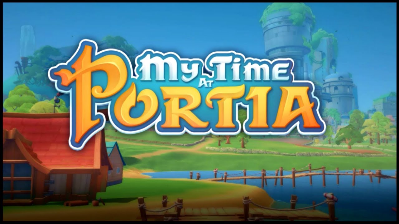 My Time at Portia