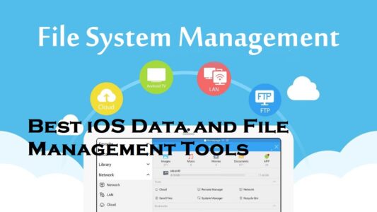 best file management and ios tools