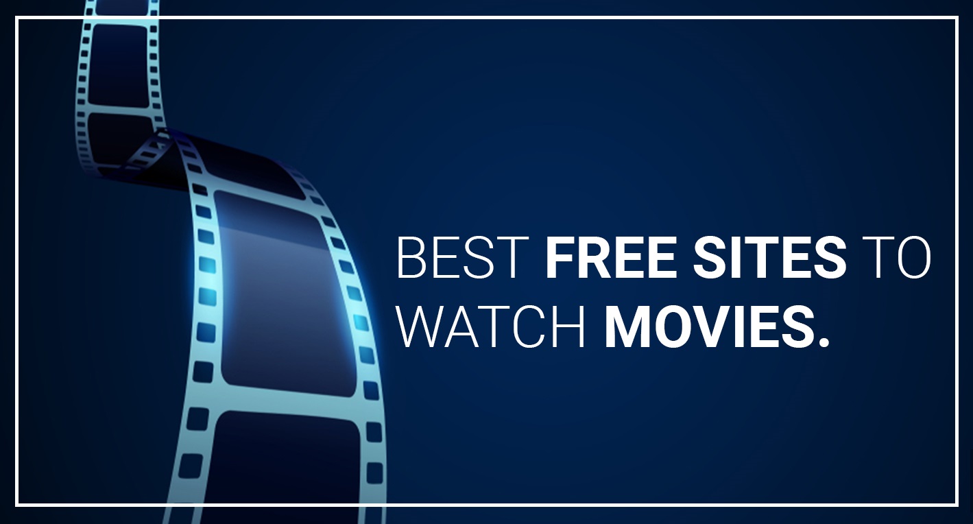 Best Sites to Watch Movies for Free