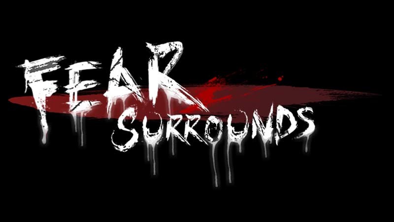 Fear Surrounds