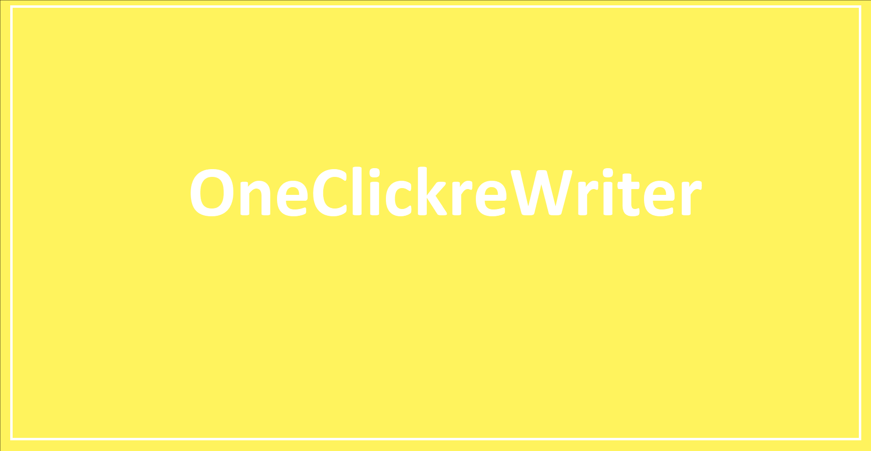OneClickreWriter