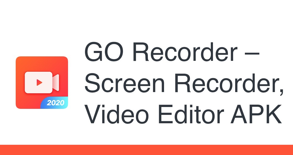 GO Recorder Screen Recorder, Video Editor