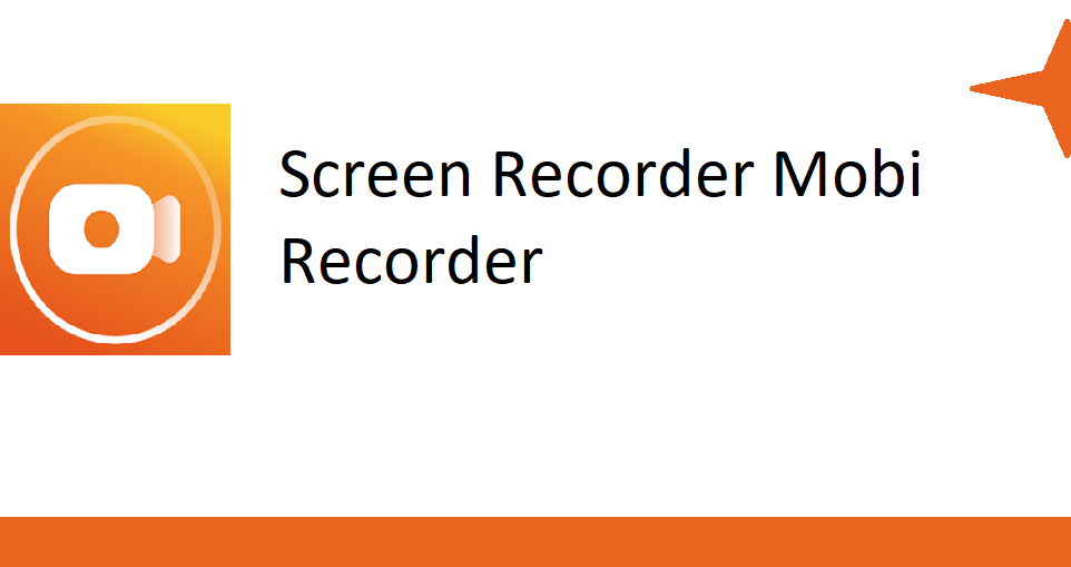 Screen Recorder Mobi Recorder