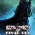 The Incredible Adventures of Van Helsing Final Cut