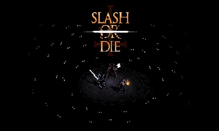 Slash or Die