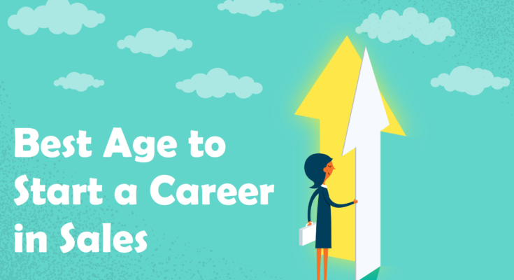 Best Age to Start a Career in Sales