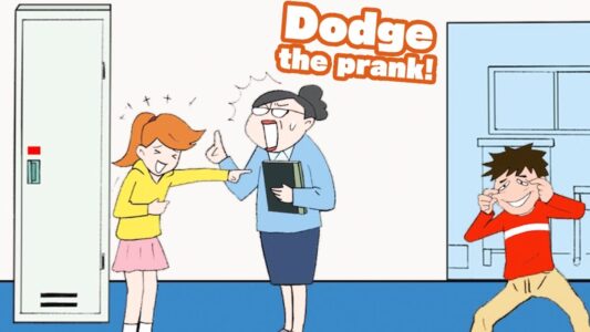 Dodge the prank
