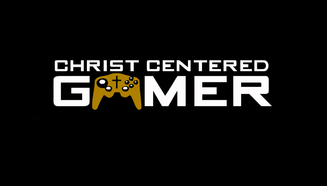 Christ-Centered Gamer