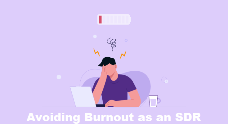 Avoiding Burnout as an SDR
