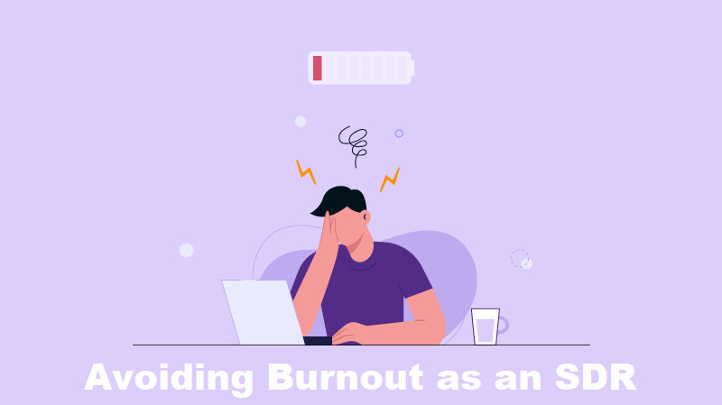 Avoiding Burnout as an SDR