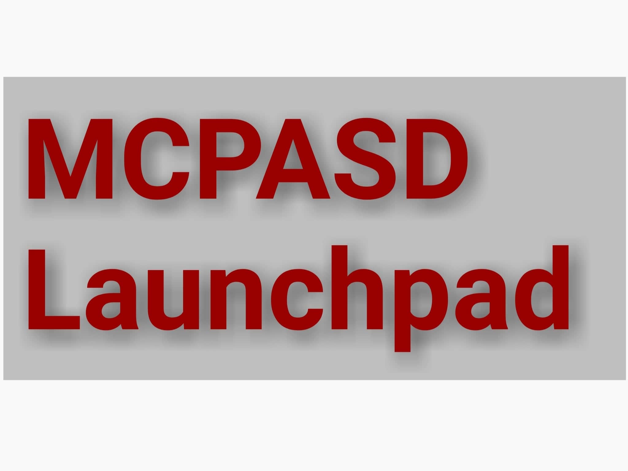 MCPASD Launchpad