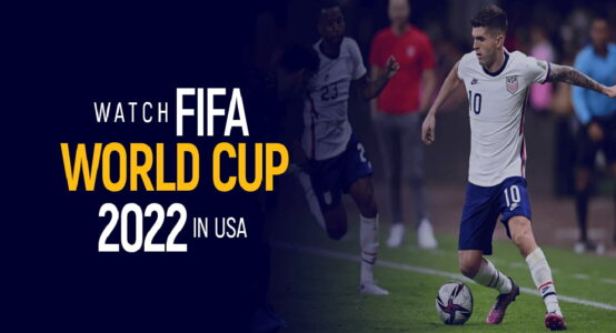 FIFA World Cup Streaming Sites for USA