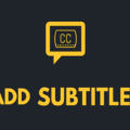 Add Subtitles