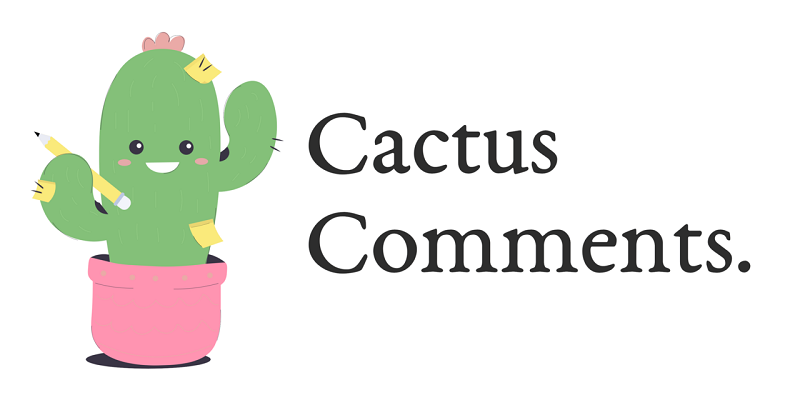 Cactus Comments