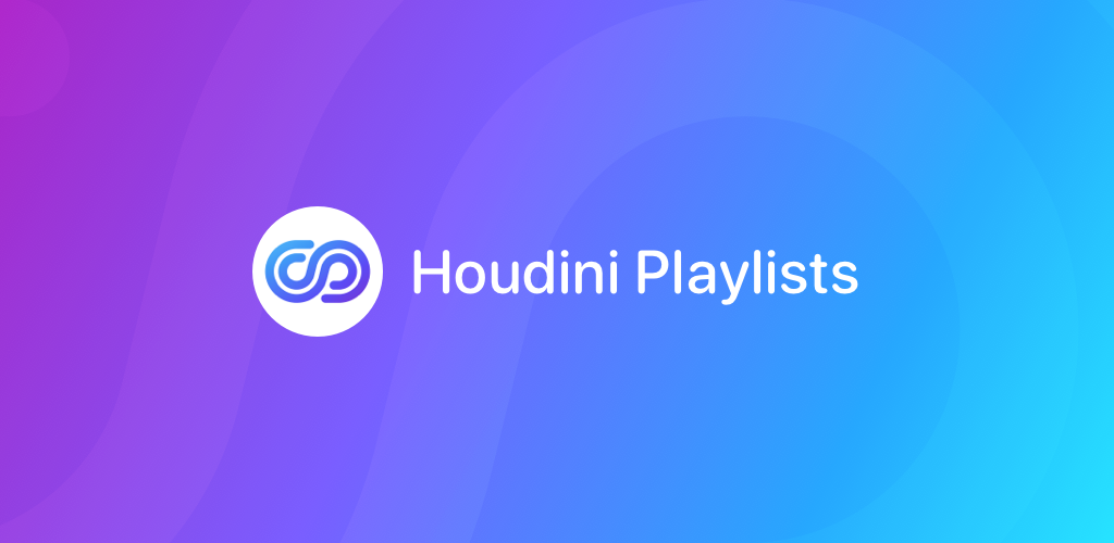 Houdini Playlist