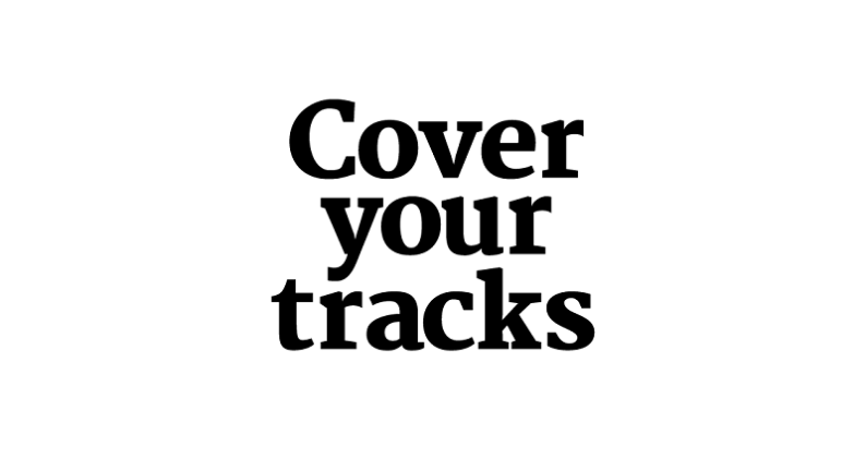 Cover Your Tracks