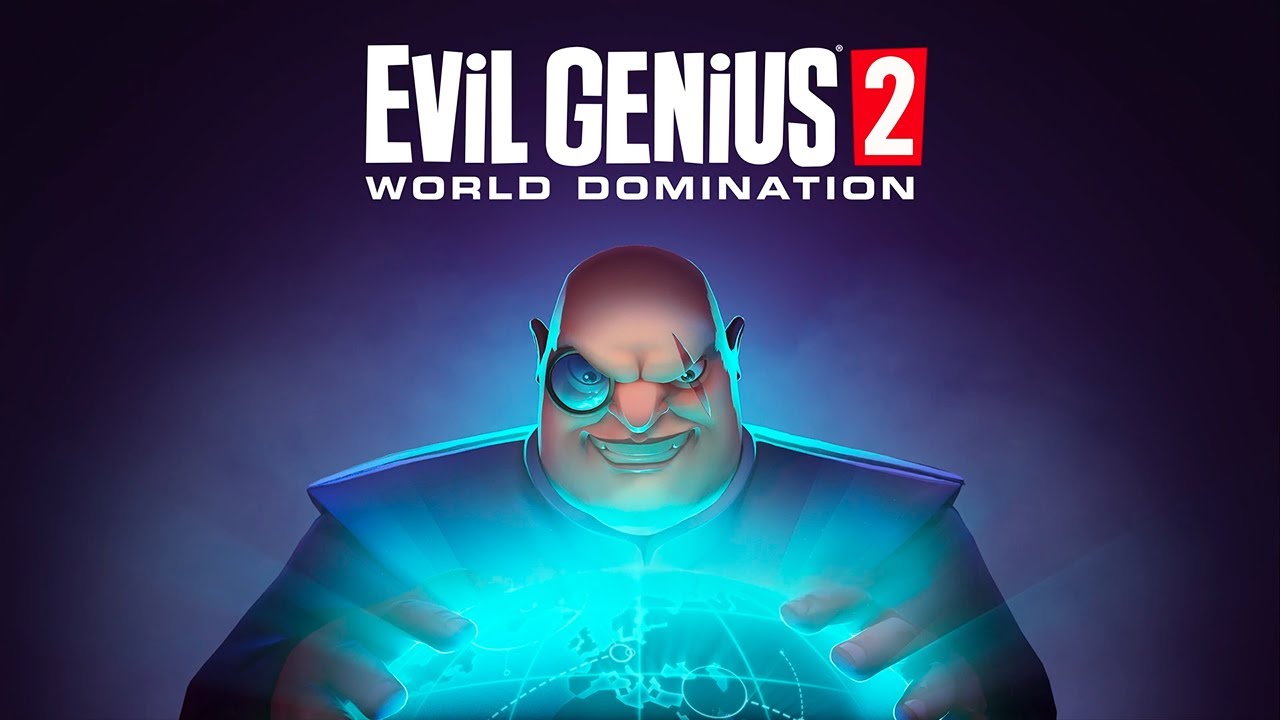Evil Genius 2- World Domination