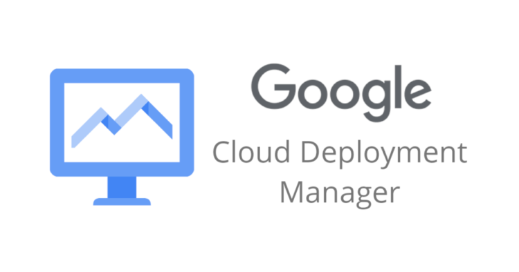 Google Deployment Manager