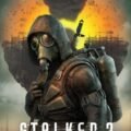 S.T.A.L.K.E.R. 2: Heart of Chornobyl